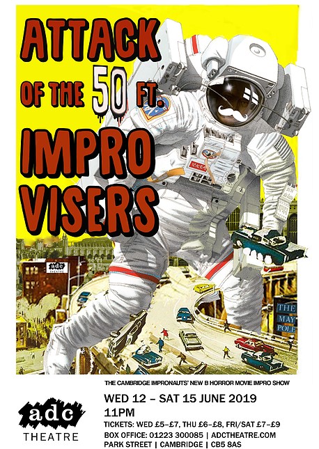 Poster for Attack of the 50ft Improvisers showing an enormous astronaut trampling a city.