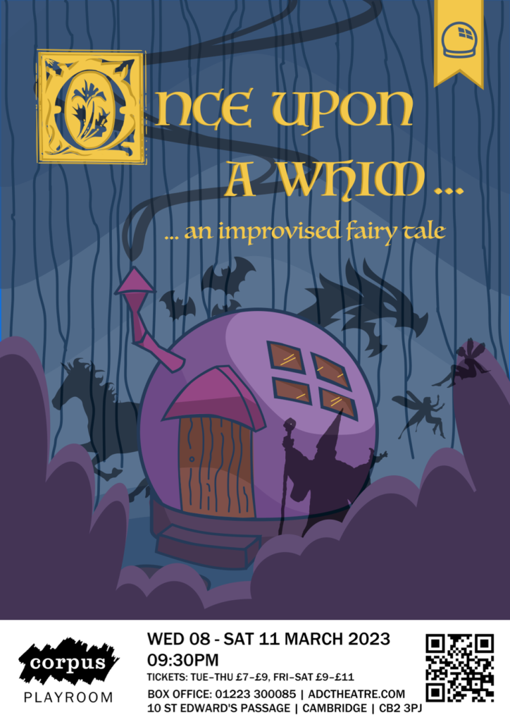Poster for Once Upon A Whim: An improvised fairy-tale. The Impronauts helmet has turned into a spooky witch's house , with a wooden door and a makeshift chimney. In front and behind the house are shadows of various fairy-tale characters, including a wizard, a unicorn, and a dragon.